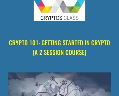 Crypto 101: Getting Started In Crypto (A 2 Session Course) - Cryptos Class
