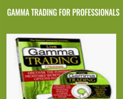 Gamma Trading for Professionals - Options University