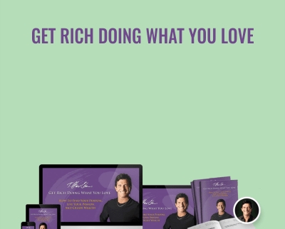 Get Rich Doing What You Love - Anonymously