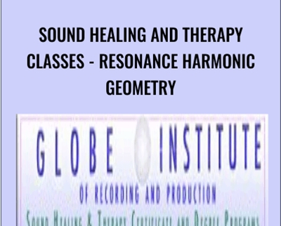 Sound Healing and Therapy Classes-Resonance Harmonic Geometry - Globe Institute