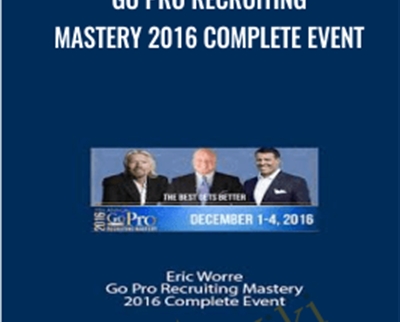 Go Pro Recruiting Mastery 2016 Complete Event - Eric Worre