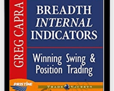 Breadth Internal Indicators for Winning Swing and Position Trading - Greg Capra