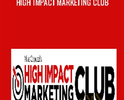 High Impact Marketing Club - Mike Capuzzi