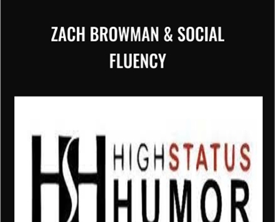 Zach Browman and Social Fluency - High Status Humor