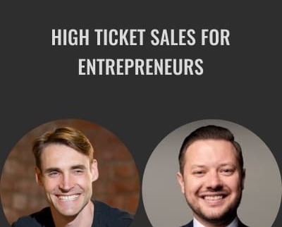 High Ticket Sales for Entrepreneurs - Dallas McMillan and Carradean Farley