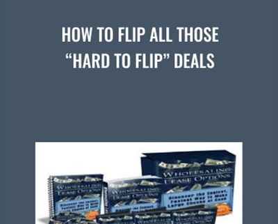 How To Flip All Those Hard To Flip” Deals - Joe McCall