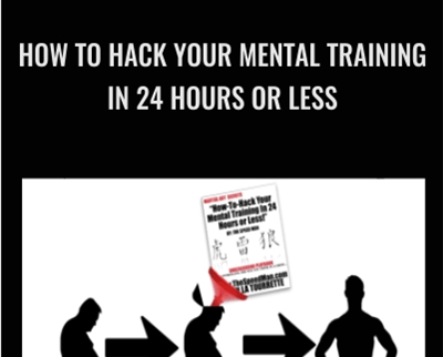 How To Hack Your Mental Training In 24 Hours Or Less - John La tourrette