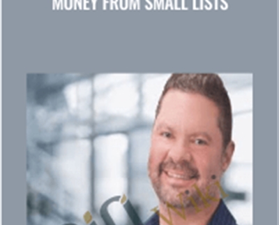 How To Make Big Money From Small Lists - Doberman Dan