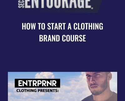 How To Start A Clothing Brand Course - Secret Entourage