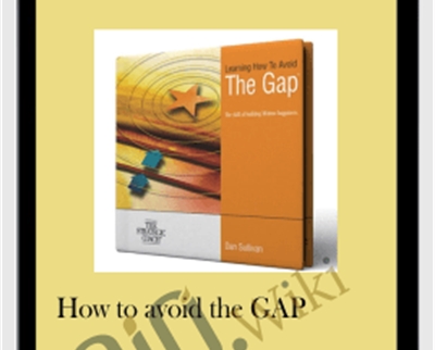 How to avoid the GAP - Dan Sullivan