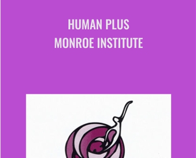 Human Plus -Monroe Institute - Hemi-Sync
