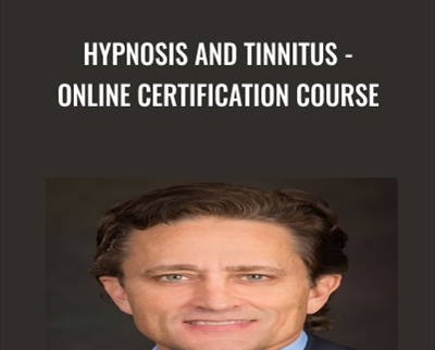 Hypnosis and Tinnitus -Online Certification Course - John Melton
