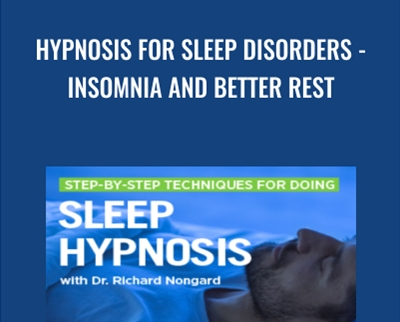 Hypnosis for Sleep Disorders -Insomnia And Better Rest - Richard Nongard
