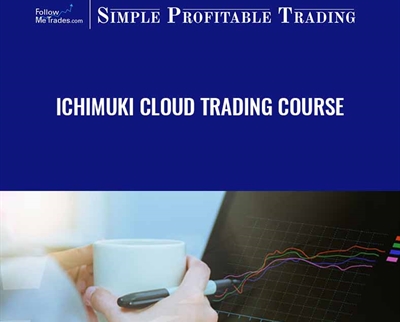 Ichimuki Cloud Trading Course - Follow Me Trades