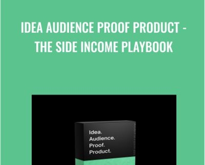 Idea Audience Proof Product -The Side Income Playbook - Justin Welsh