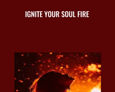 Ignite Your Soul Fire - Susann Taylor Shier