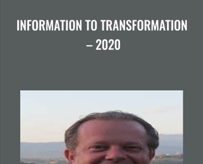 Information to Transformation -2020 - Joe Dispenza