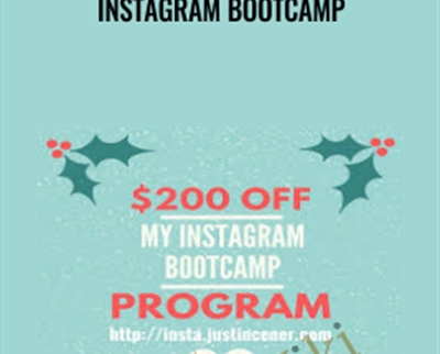 Instagram Bootcamp - Justin Cener