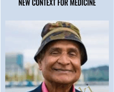 New Context for Medicine-Iquim - Dr Amit Goswami