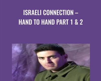 Israeli Connection -Hand To Hand Part 1 and 2 - Nir Maman