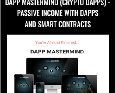 DApp Mastermind (Crypto DApps)-Passive Income with DApps and SMART Contracts - Jason BTO