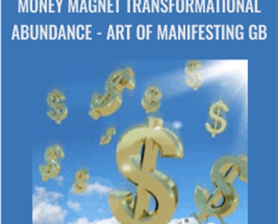 Money Magnet Transformational Abundance-Art of Manifesting GB - Jenny Ngo