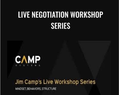 Jim Camps Live Negotiation Workshop Series - Jim Camps