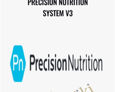 Precision Nutrition System V3 - John Berardi