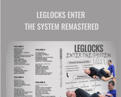 Leglocks Enter The System Remastered - John Danaher