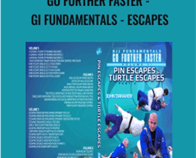 Go Further Faster -Gi Fundamentals -Escapes - John Danaher