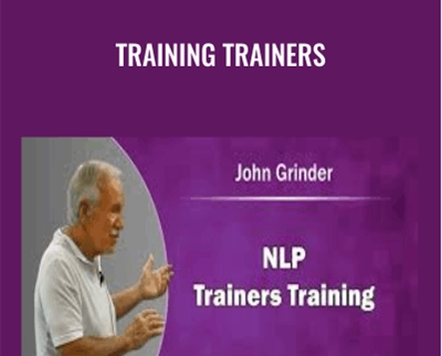 Training Trainers - John Grinder
