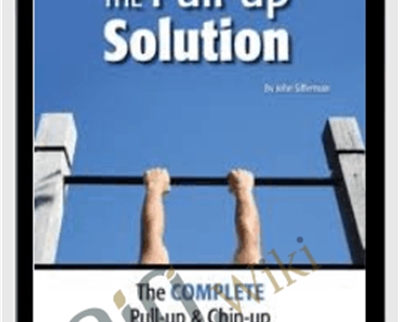 The Pull-up Solution - John Sifferman