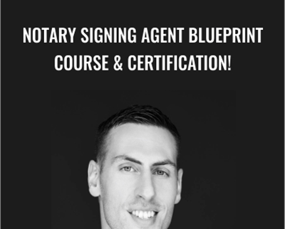Notary Signing Agent Blueprint Course and Certification! - Jon Snedeker