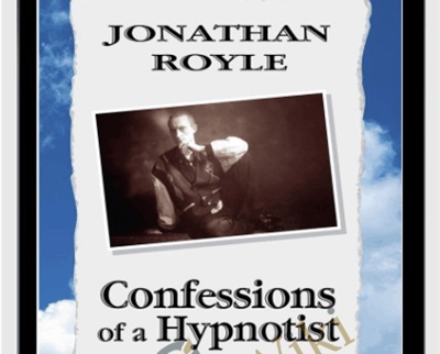 Confession Of A Hypnotist - Jonathan Royle