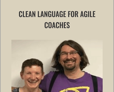 Clean Language For Agile Coaches - Judy Rees and Olaf Lewitz