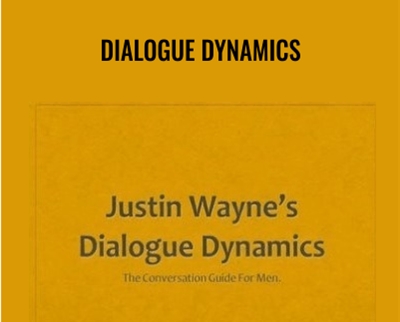 Dialogue Dynamics - Justin Wayne