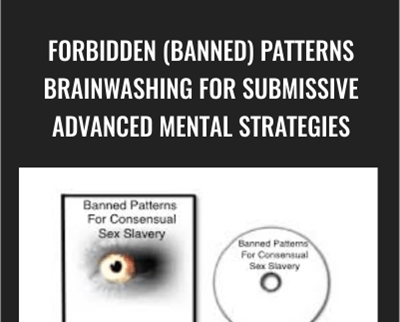 Forbidden (Banned) Patterns Brainwashing for Submissive Advanced Mental Strategies - Kali Dubois