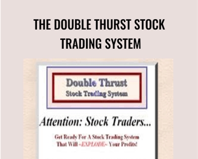 The Double Thurst Stock Trading System - Kevin Butler