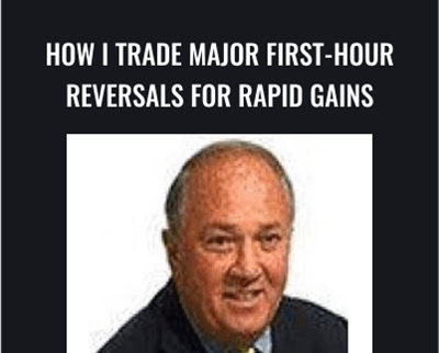 How I Trade Major First-Hour Reversals For Rapid Gains - Kevin Haggerty