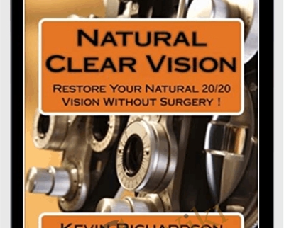 Natural Clear Vision - Kevin Richardson
