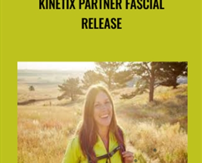 Kinetix Partner Fascial Release - Elisha Celeste