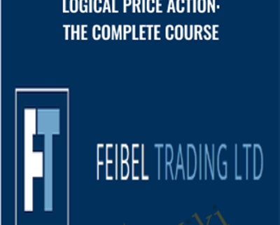 Logical Price Action: The Complete Course - Feibel Trading