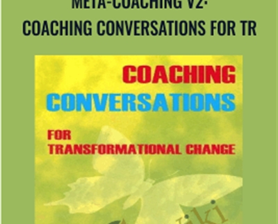 Meta-Coaching v2: Coaching Conversations for Tr - L. Michael Hall and Michelle Duval