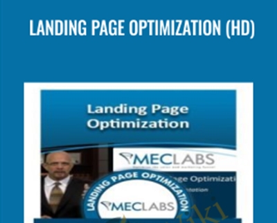 Landing Page Optimization (HD) - MECLABS