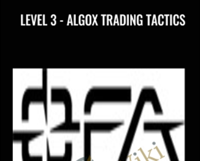 Level 3 -AlgoX Trading Tactics - OFA