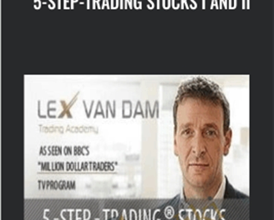 5-Step-Trading Stocks I and II - Lex Van Dam