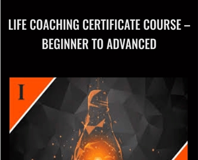 Life Coaching Certificate Course - Beginner to Advanced