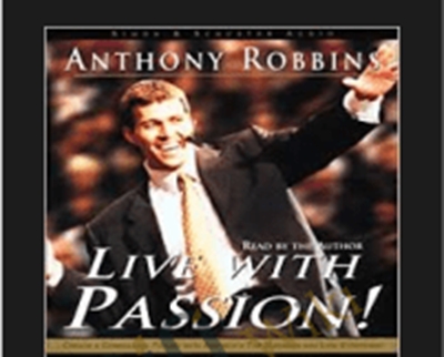Live With Passion! - Anthony Robbins