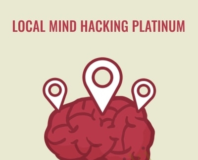 Local Mind Hacking Platinum - Ben Adkins