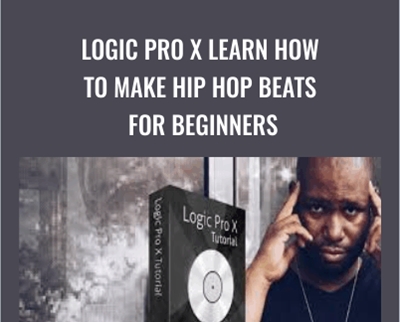 Logic Pro X Learn How to Make Hip Hop Beats For Beginners - Joseph Evans